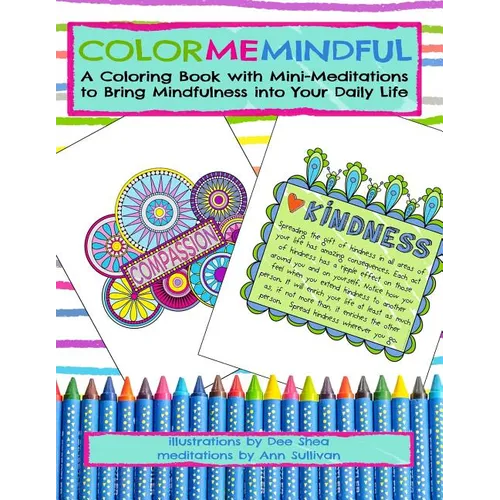 Color Me Mindful: Coloring Book with Mini-Meditations - Paperback