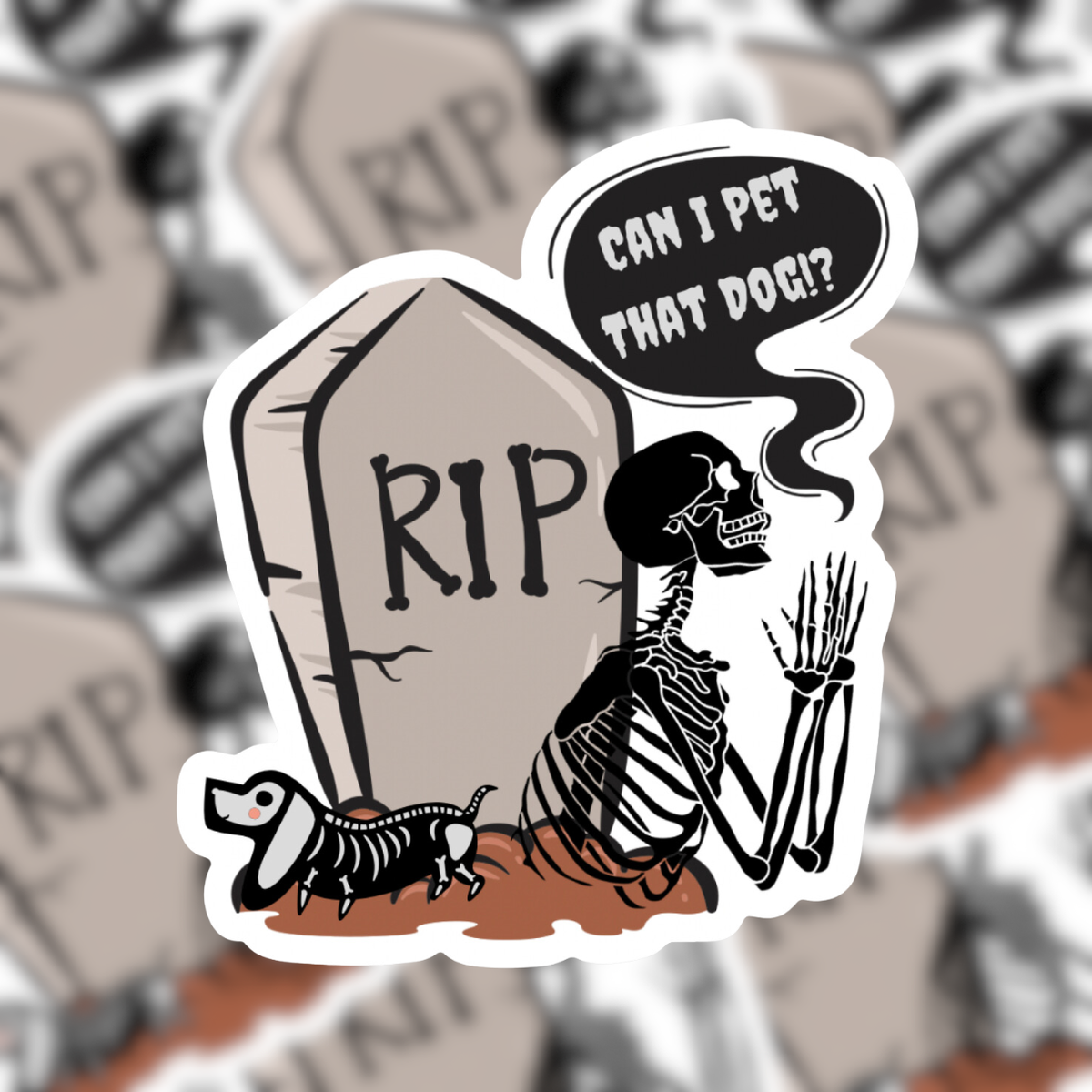 Can I Pet That Dog - Skeleton Vinyl Sticker