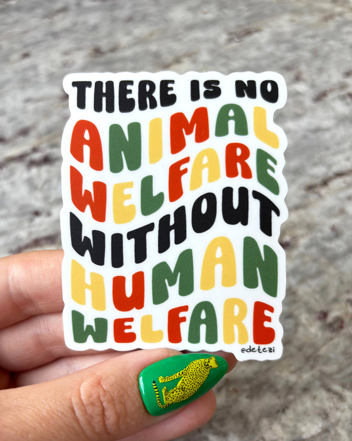 There is No Animal Welfare without Human Welfare Sticker
