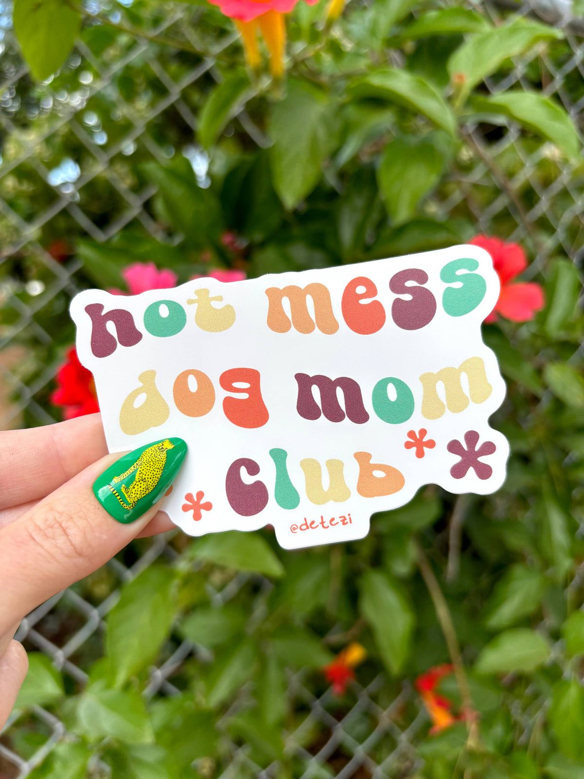 Hot Mess Dog Mom Club Vinyl Sticker