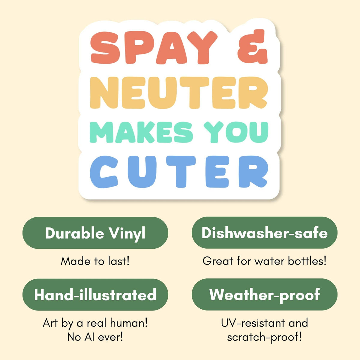 Spay & Neuter Makes You Cuter  Vinyl Sticker