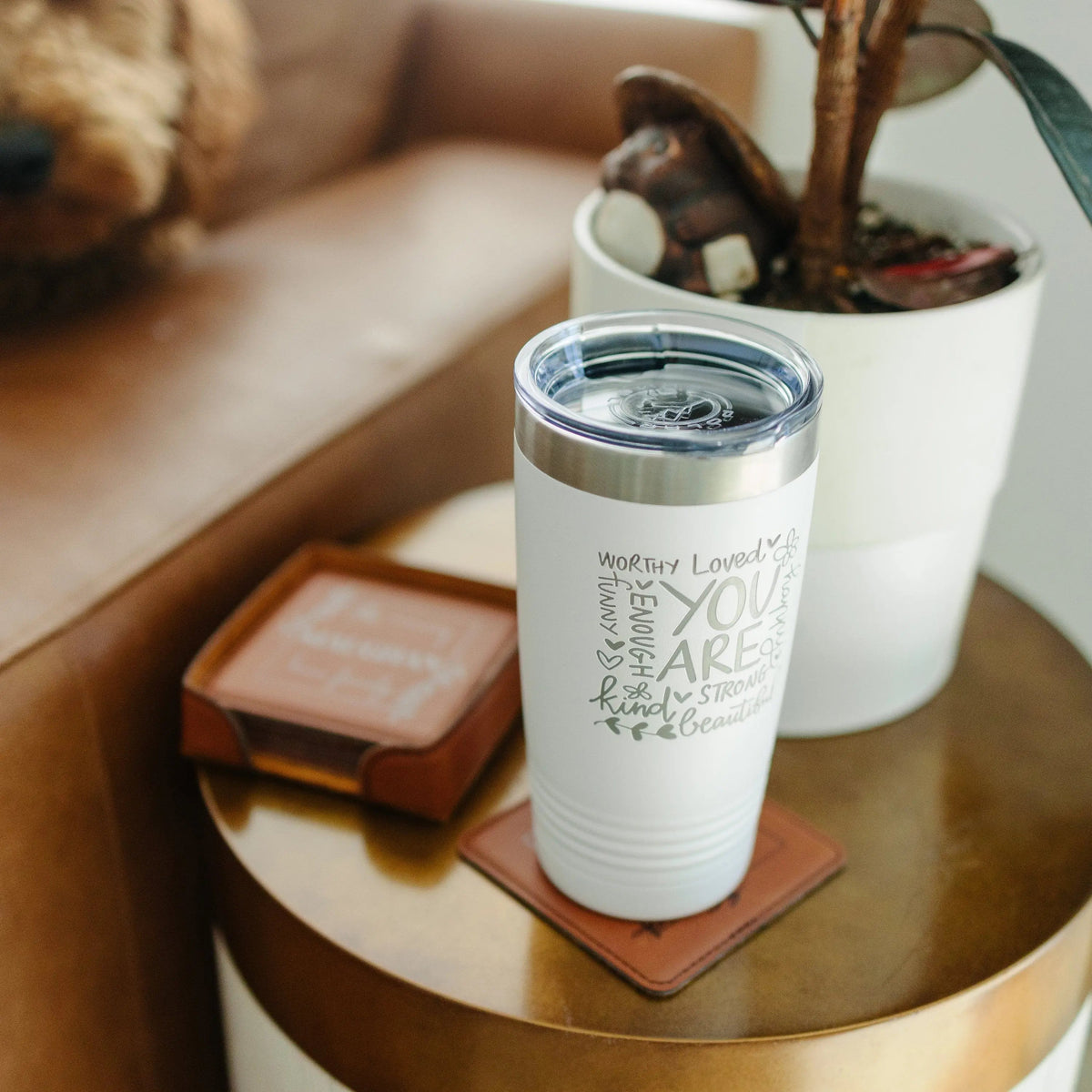 "You Are..."  20 oz. Insulated Tumbler