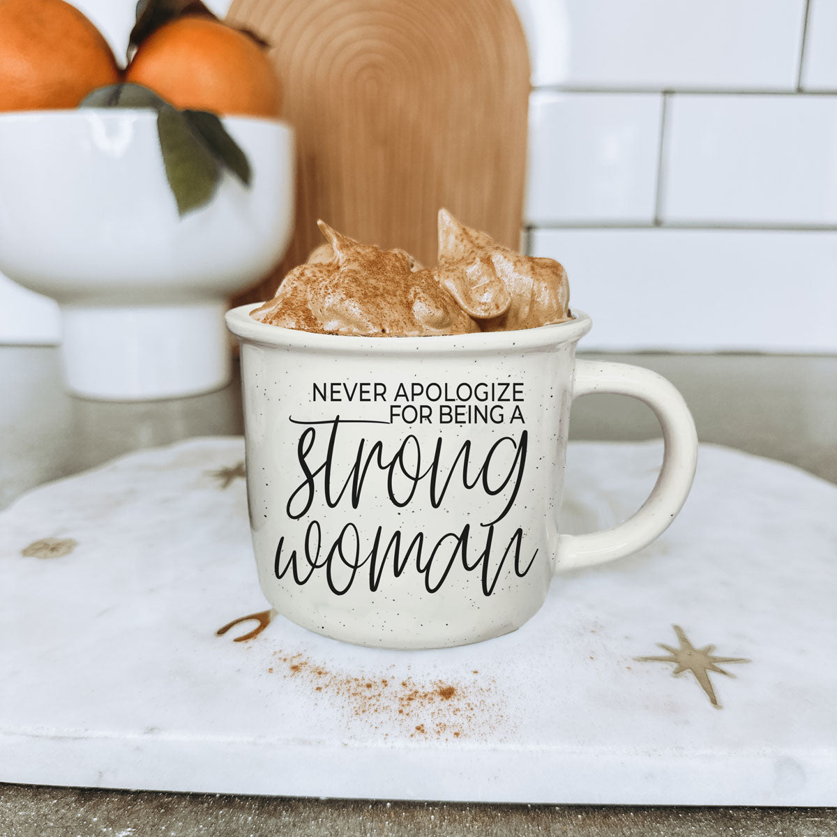 Never Apologize for Being a Strong Woman Ceramic Mug