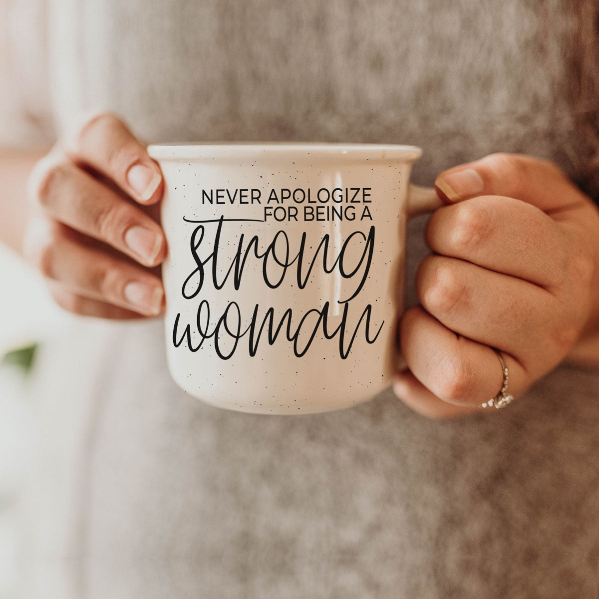 Never Apologize for Being a Strong Woman Ceramic Mug